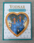 VODNAR 21. januar – 18. februar LJUBEZENSKA ZNAMENJA