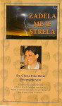 ZADELA ME JE STRELA, Dr. Gloria Polo Ortiz