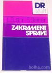 ZAKRAMENT SPRAVE - dr. Štefan Steiner, dr. Lojze Šuštar