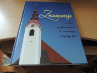 ZNAMENJE CERKVE, GRAJSKE KAPELE IN ZNAMENJA V ŽUPNIJI DOB B. OTRIN IN