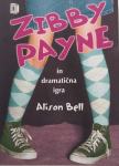 Alison Bell - Zibby Payne in dramatična igra (Založba Skrivnost, 2009)