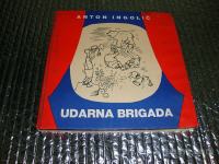 Anton Ingolič UDARNA BRIGADA 1973