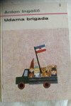 Anton Ingolič:Udarna brigada