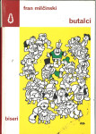 Butalci / Fran Milčinski