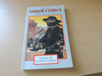 ČASOVNI STROJ 4 JEZDEC NA DIVJEM ZAHODU S. OVERHOLSER MK 1991