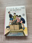 Enid Blyton LE CLUB DES CINQ EN VACANCES
