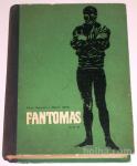 FANTOMAS, MRTVAC NAPADA – Pierre Souvestre in Marcel Allain