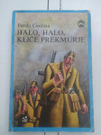 Ferdo Godina HALO,HALO KLIČE PREKMURJE Borec 1984
