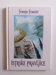 FRANJO FRANČIČ, ISTRSKE PRAVLJICE