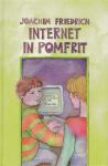Friedrich Joachim: INTERNET IN POMFRIT