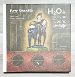 H20 IN SKRIVNA VODNA MISIJA Peter Stančik