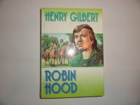 HENRY GILBERT, ROBIN HOOD