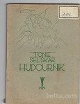 HUDOURNIK, Tone Seliškar, 1939