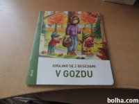 IGRAJMO SE Z BESEDAMI V GOZDU D. KOBAL ZALOŽBA OKAŠI 2014