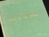 O. J.Tauszinski - KDO JE TA ŽENA