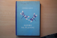 JEZERO NA PLANINI A. MARTIĆ MLADINSKA KNJIGA 1957