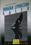 JONATHAN LIVINGSTON; GALEB, Richard Bach