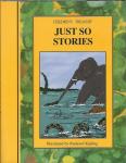 Just so stories / Rudyard Kipling