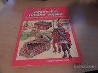 KAKO SO ŽIVELI ZGODOVINA RIMSKE VOJSKE MLADINSKA KNJIGA 1990