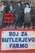 Karl May , Boj za Butlerjevo farmo