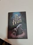 knjiga: En in edini Ivan