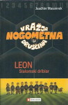 Leon, slalomski driblar / Joachim Masannek