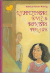 Ljubezenski kviz & konjski poljub / Bianka Minte-König