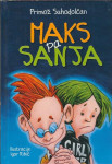 Maks pa Sanja / Primož Suhodolčan