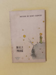 MALI PRINC (Antoine de Saint-Exupéry, 1964)