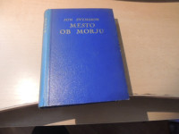 MESTO OB MORJU J. SVENSSON JUGOSLOVANSKA KNJIGARNA 1935