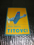 Mile Pavlin TITOVCI 1987