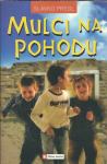 Mulci na pohodu / Slavko Pregl