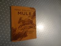 MULE - TONE SELIŠKAR MK 1948