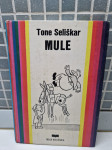 Mule - Tone Seliškar