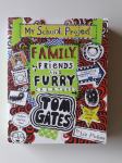 MY SCHOOL PROJECT, FAMILY FRIENDS AND FURRY CREATURES TOM GATES