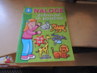 NALOGE ZABAVNE IN POUČNE 1 G. ISACCHI ZALOŽBA GRAHOVAC 2007