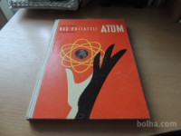 NAŠ PRIJATELJ ATOM H. HABER MLADINSKA KNJIGA 1962