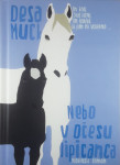 NEBO V OČESU LIPICANCA, Desa Muck