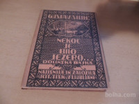 NEKOČ JE BILO JEZERO DOLINSKA BAJKA G. ŠILIH UČITELJSKA TISKARNA 1921