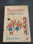 Nepremagljiva enajstorica , Bass
