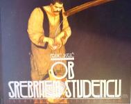 OB SREBRNEM STUDENCU - Franc Jaklič