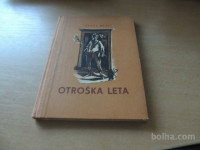 OTROŠKA LETA F. BEVK MLADINSKA KNJIGA 1949