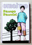 OTROŠTVO Franjo Frančič