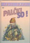 Palčki so! / Jože Snoj