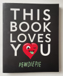 Pewdiepie: THIS BOOK LOVE YOU