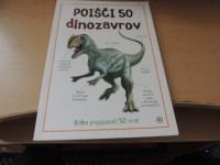 POIŠČI 50 DINOZAVROV S. PARKER ZALOŽBA MLADINSKA KNJIGA 2015