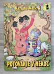 POTOVANJE V NEKOČ Marjana Moškrič