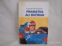 PRAMATIJA ALI BUČMAN Leopold Suhodolčan