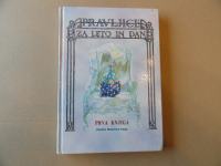 PRAVLJICE ZA LETO IN DAN, PRVA KNJIGA