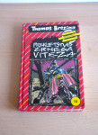 PREKLETSTVO ČRNEGA VITEZA, Thomas Brezina: Novohlačniki